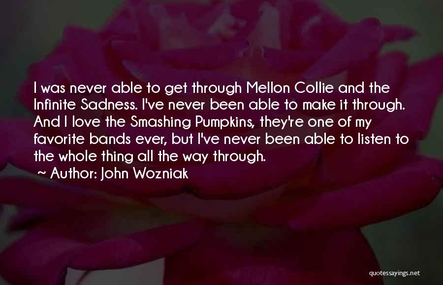 Pumpkins Quotes By John Wozniak