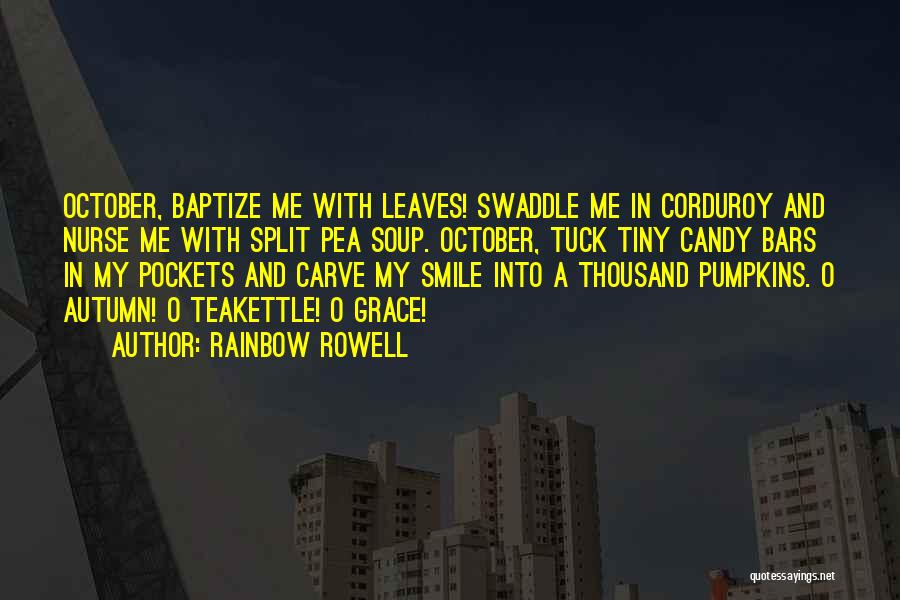 Pumpkins Quotes By Rainbow Rowell