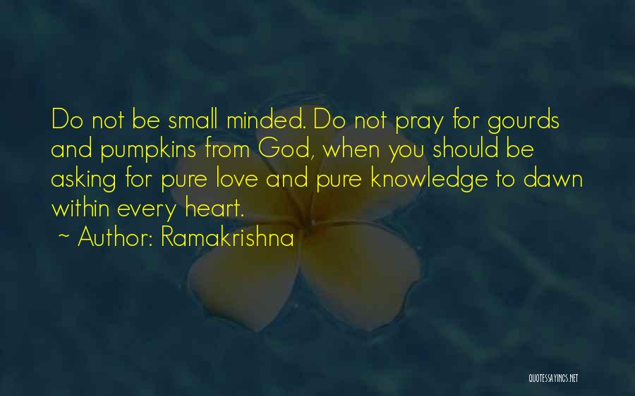 Pumpkins Quotes By Ramakrishna