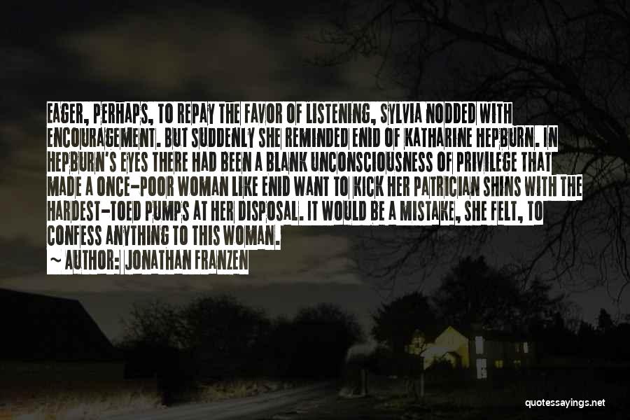 Pumps Quotes By Jonathan Franzen