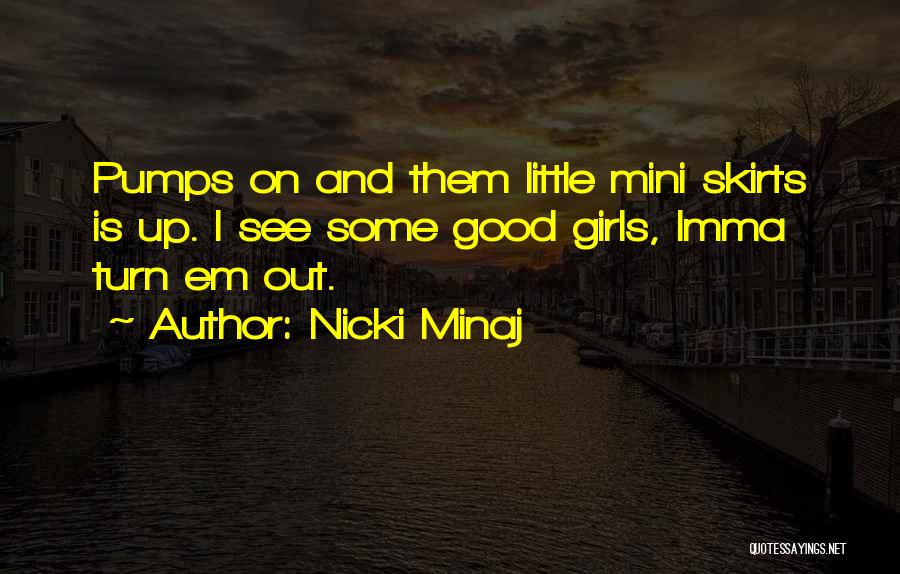 Pumps Quotes By Nicki Minaj