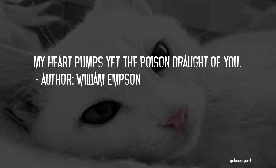 Pumps Quotes By William Empson