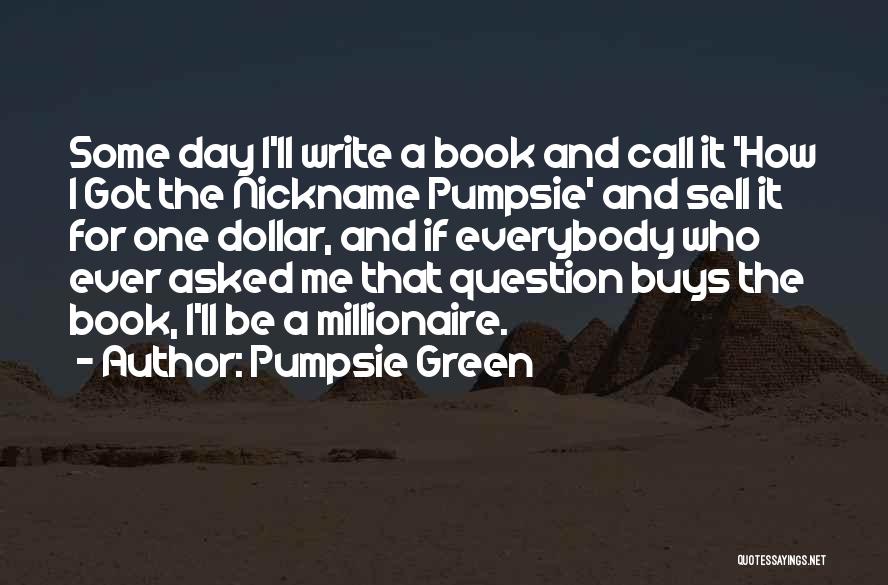 Pumpsie Green Quotes 1262724