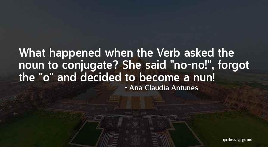 Pun Quotes By Ana Claudia Antunes Pun Quotes By Ana Claudia Antunes