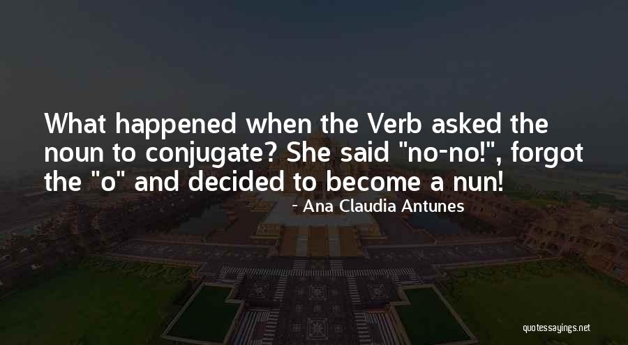 Pun Quotes By Ana Claudia Antunes