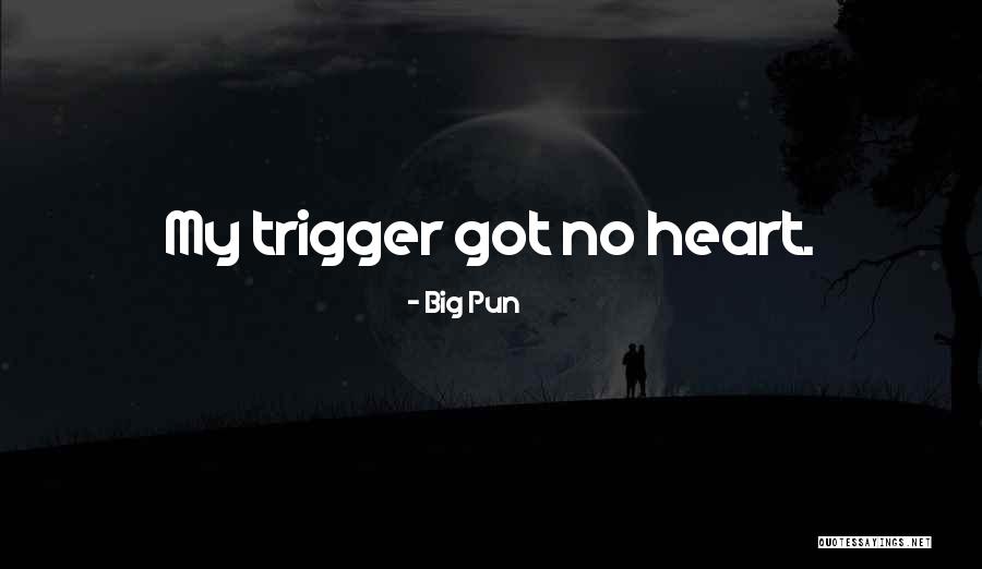 Pun Quotes By Big Pun