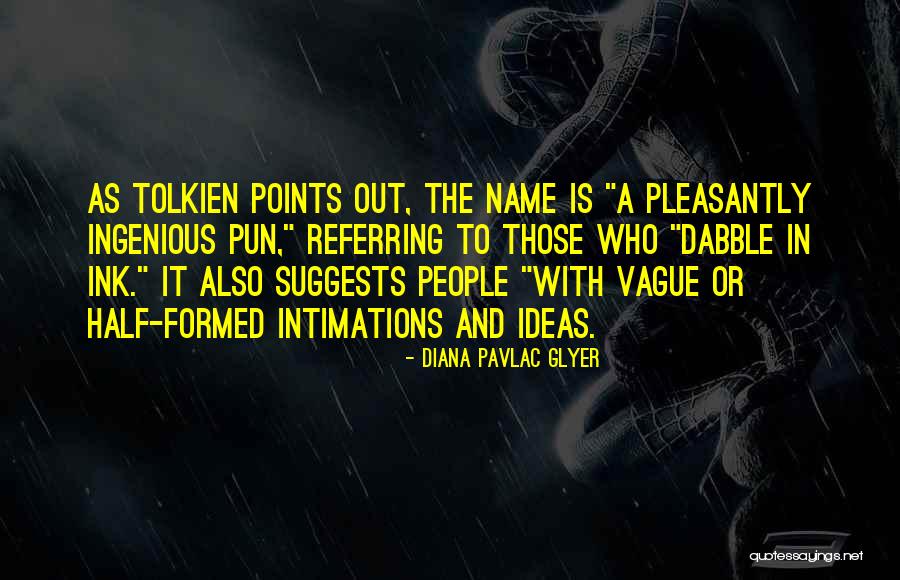 Pun Quotes By Diana Pavlac Glyer Pun Quotes By Diana Pavlac Glyer