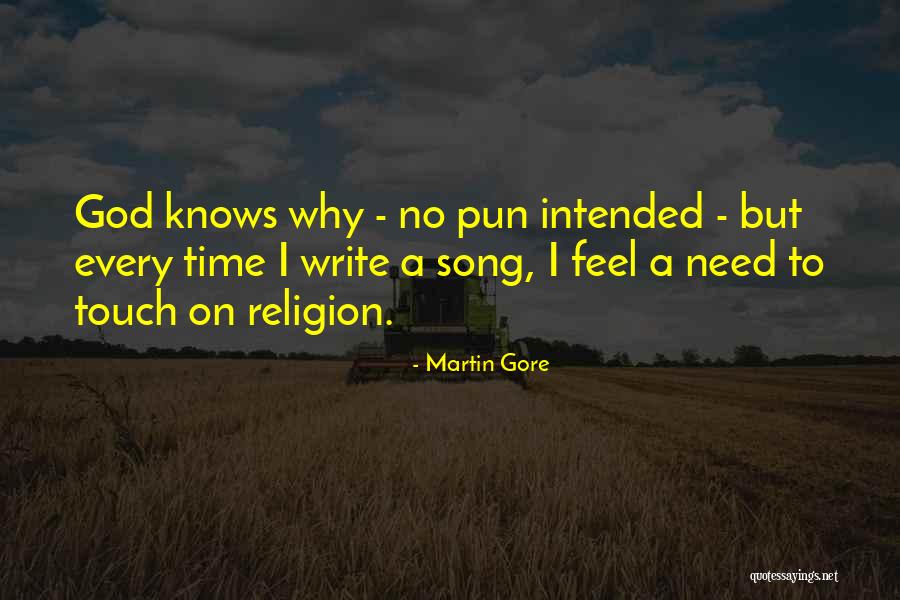 Pun Quotes By Martin Gore