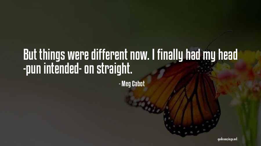 Pun Quotes By Meg Cabot Pun Quotes By Meg Cabot