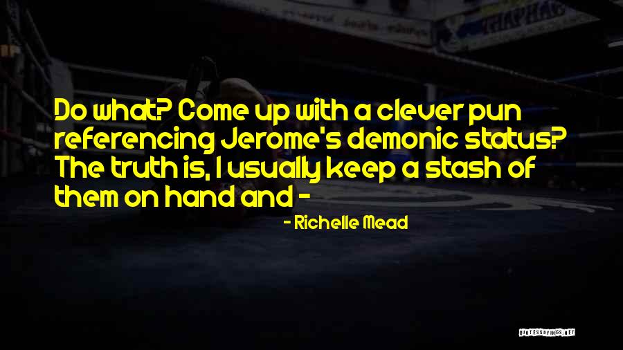 Pun Quotes By Richelle Mead Pun Quotes By Richelle Mead