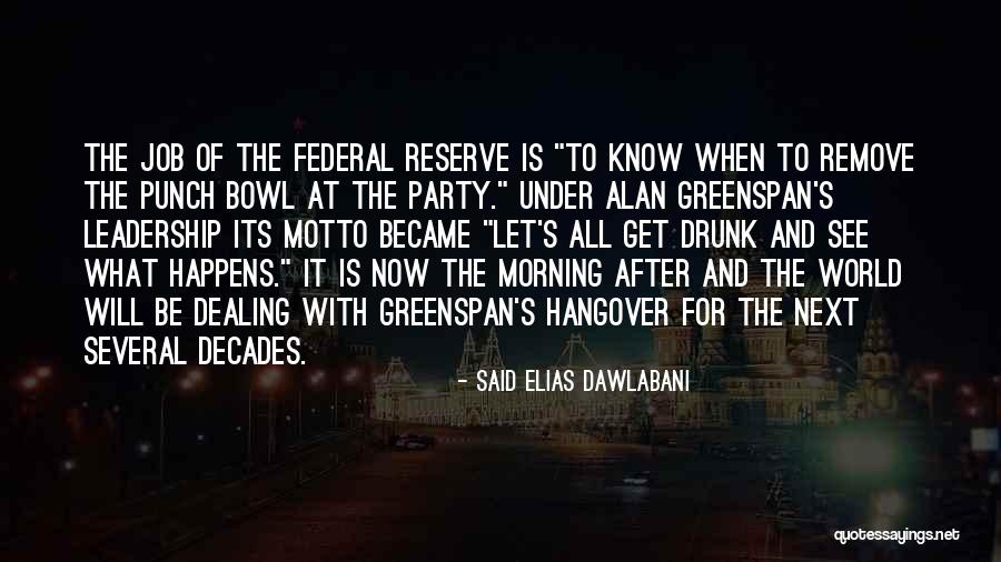 Punch Bowl Quotes By Said Elias Dawlabani