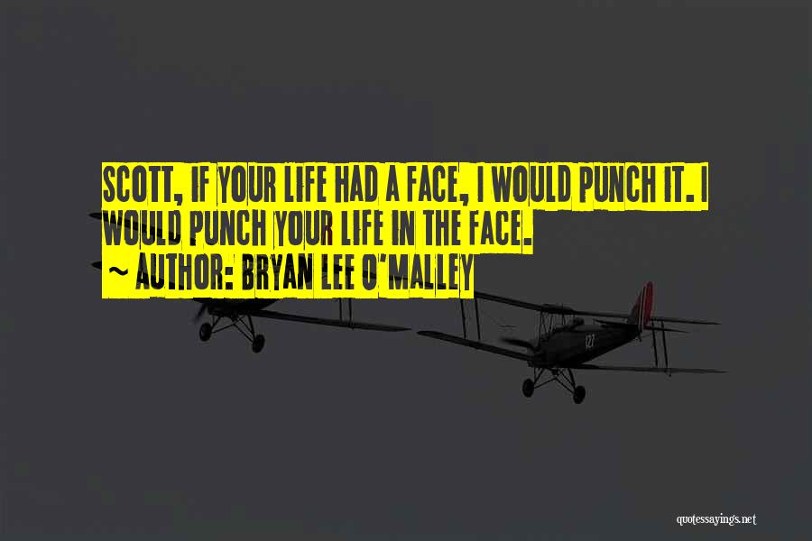 Punch In The Face Quotes By Bryan Lee O'Malley