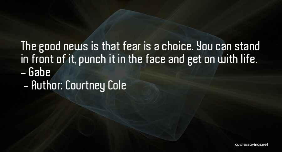 Punch In The Face Quotes By Courtney Cole