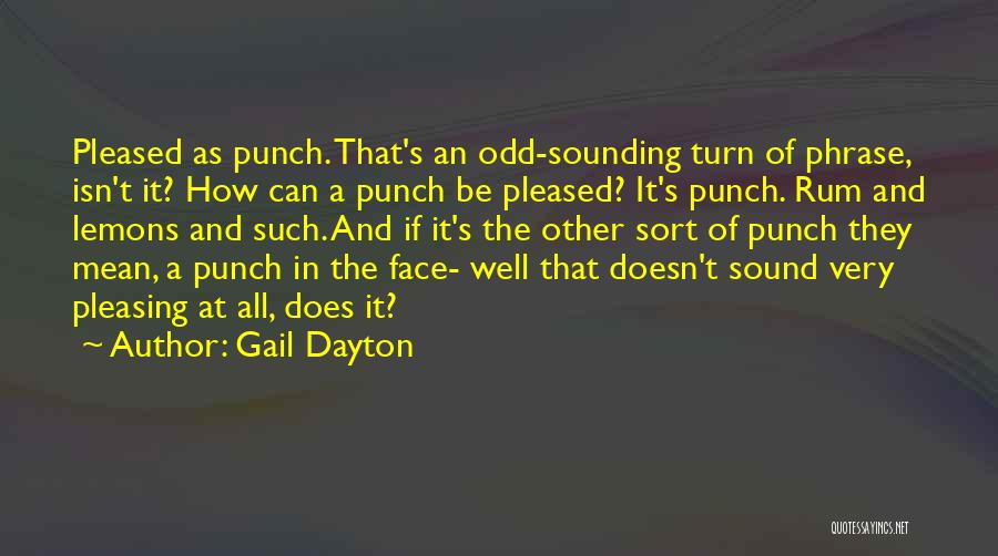 Punch In The Face Quotes By Gail Dayton