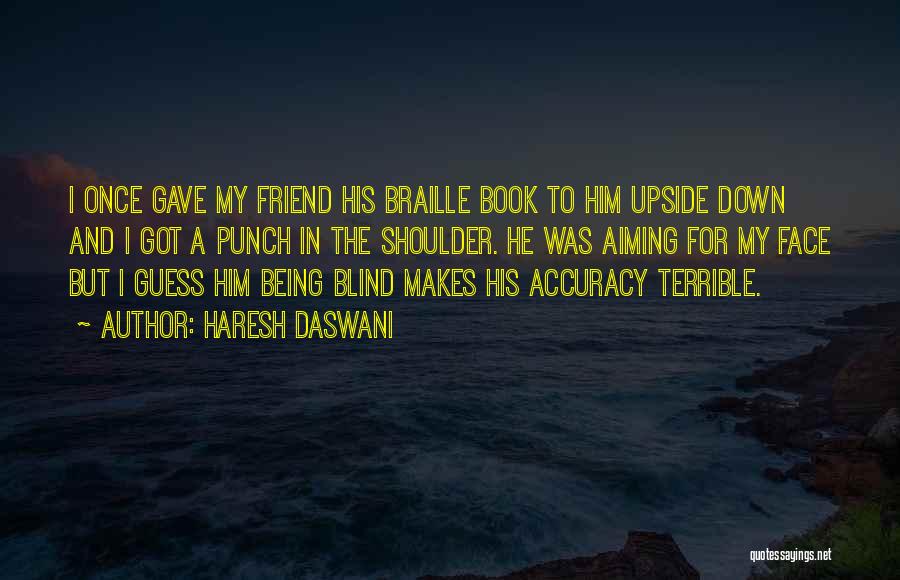 Punch In The Face Quotes By Haresh Daswani