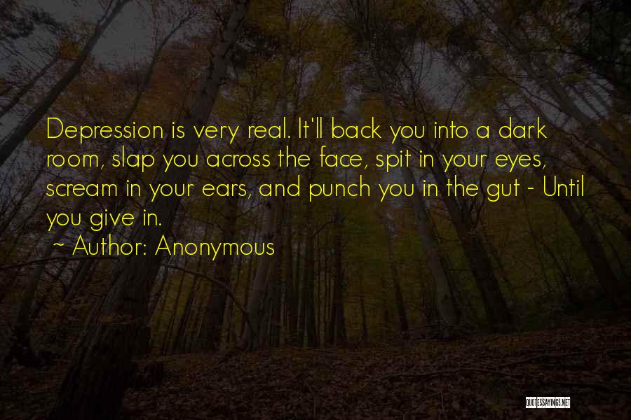 Punch In The Gut Quotes By Anonymous
