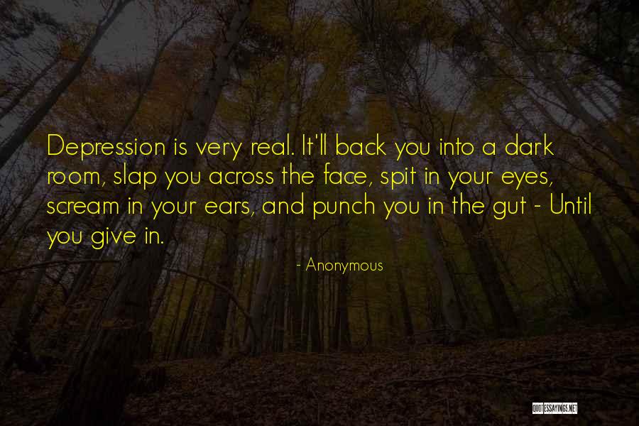 Punch In The Gut Quotes By Anonymous