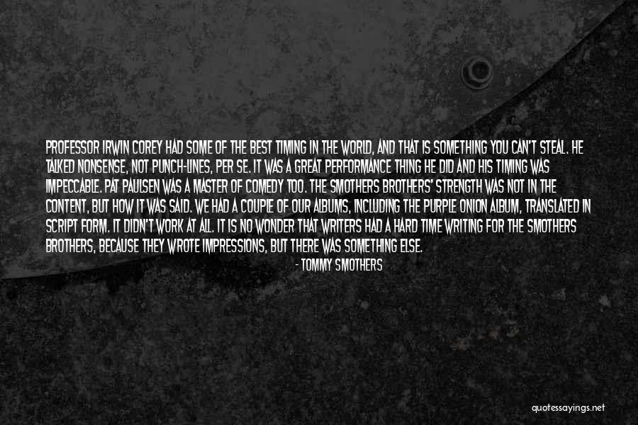 Punch Lines Quotes By Tommy Smothers Punch Lines Quotes By Tommy Smothers