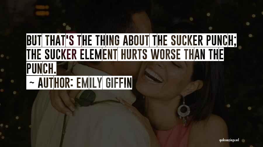 Punch Quotes By Emily Giffin