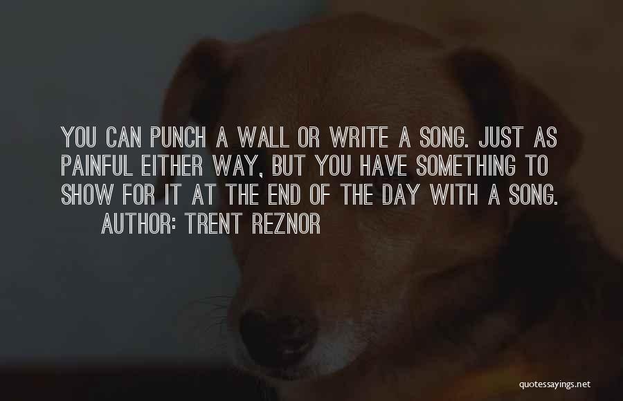 Punch Quotes By Trent Reznor