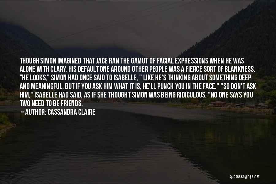 Punch You Face Quotes By Cassandra Claire