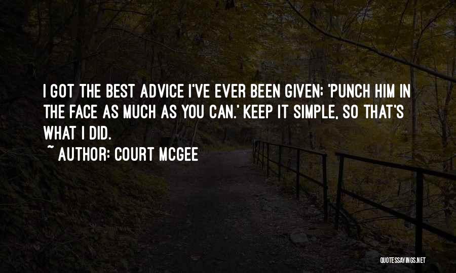 Punch You Face Quotes By Court McGee