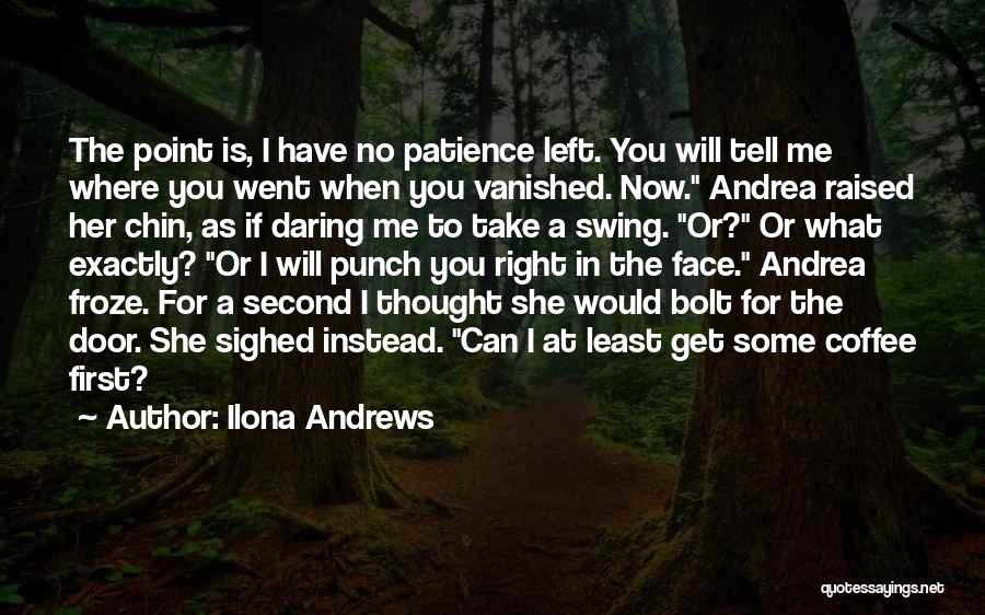 Punch You Face Quotes By Ilona Andrews