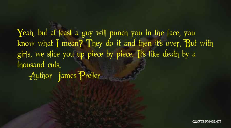 Punch You Face Quotes By James Preller