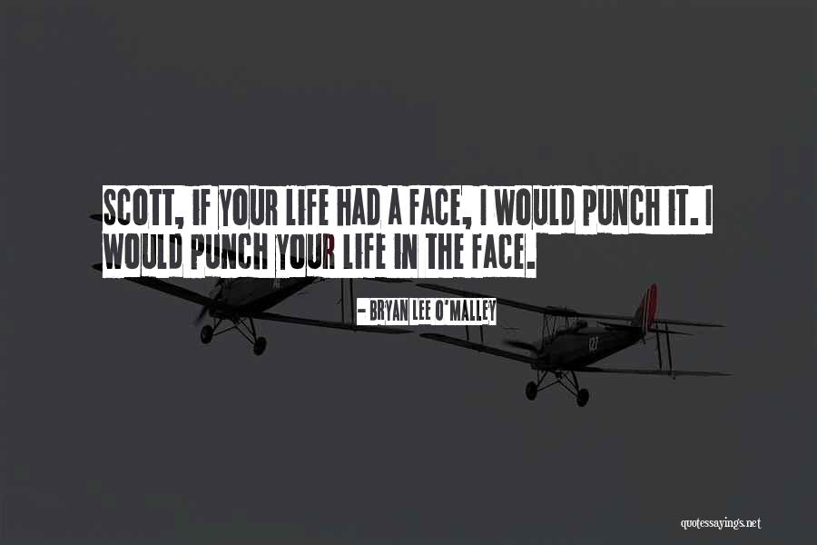Punch Your Face Quotes By Bryan Lee O'Malley