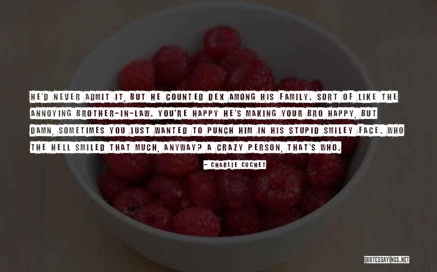 Punch Your Face Quotes By Charlie Cochet