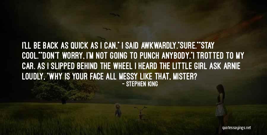 Punch Your Face Quotes By Stephen King