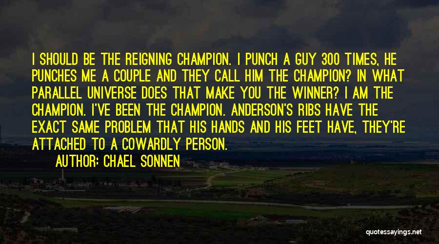 Punches Quotes By Chael Sonnen