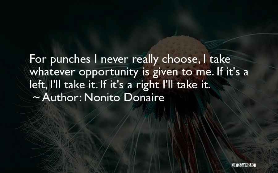 Punches Quotes By Nonito Donaire