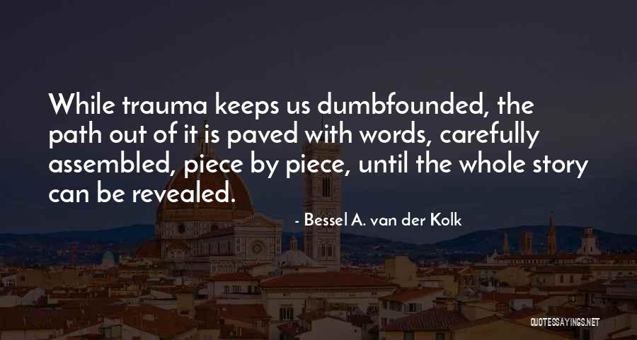 Punchinello Mask Quotes By Bessel A. Van Der Kolk