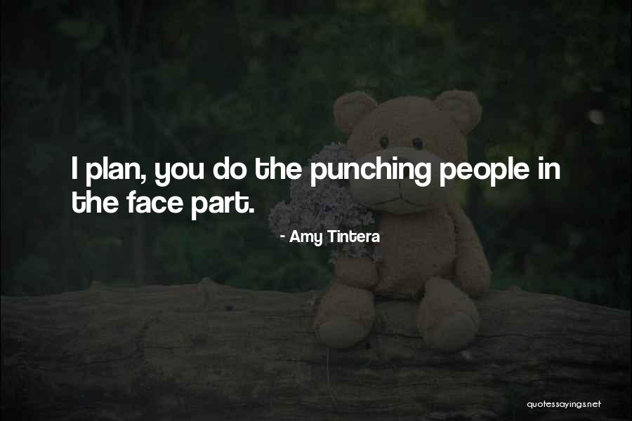 Punching People In The Face Quotes By Amy Tintera Punching People In The Face Quotes By Amy Tintera