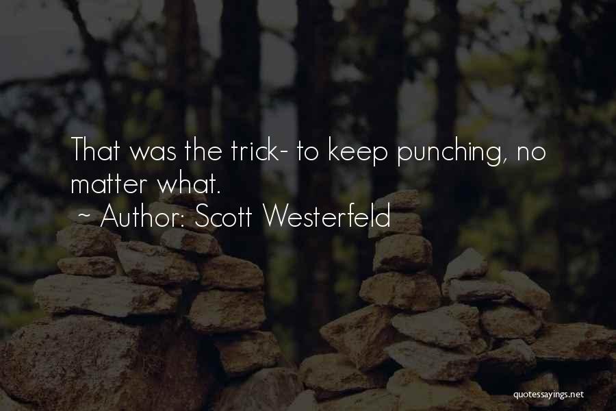 Punching Quotes By Scott Westerfeld