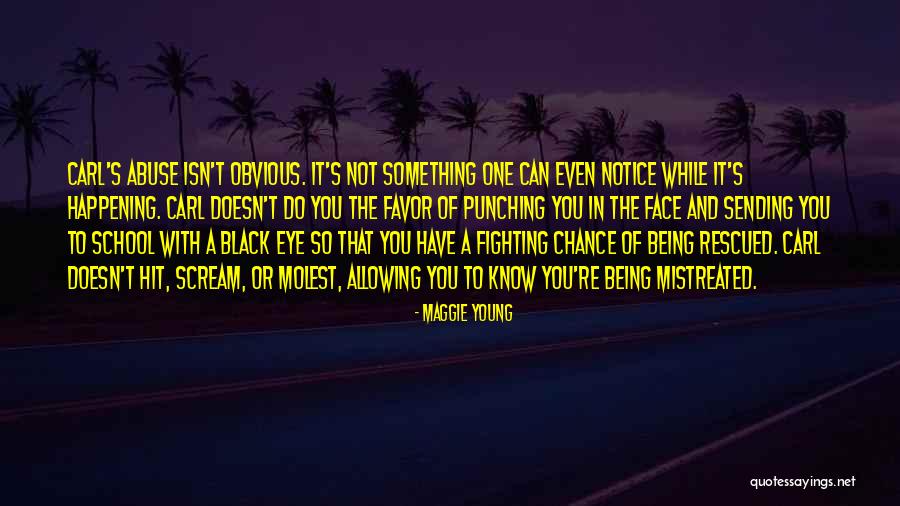 Punching Someone In The Face Quotes By Maggie Young