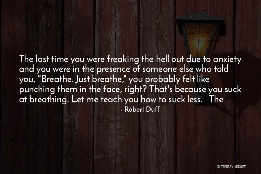 Punching Someone In The Face Quotes By Robert Duff Punching Someone In The Face Quotes By Robert Duff