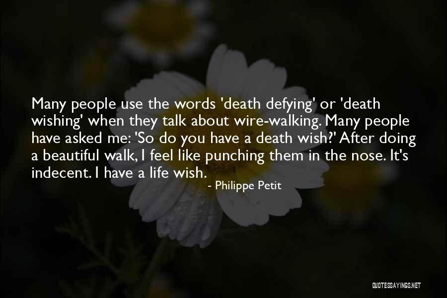 Punching Words Quotes By Philippe Petit