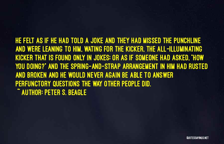 Punchline Quotes By Peter S. Beagle