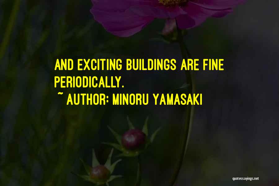 Punchy Leadership Quotes By Minoru Yamasaki