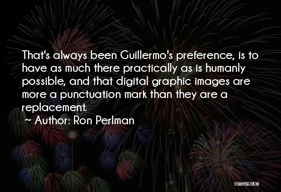 Punctuation Mark In Quotes By Ron Perlman