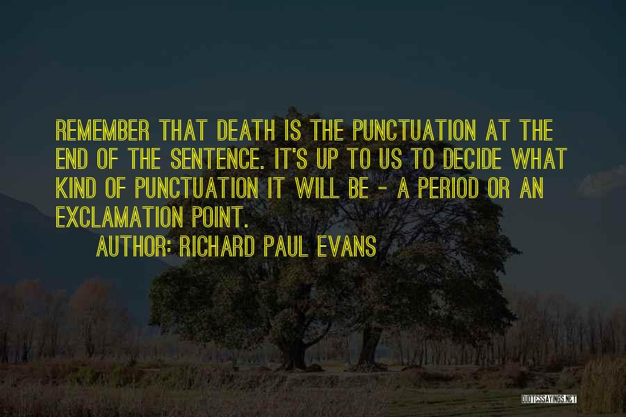 Punctuation Period In Or Out Of Quotes By Richard Paul Evans