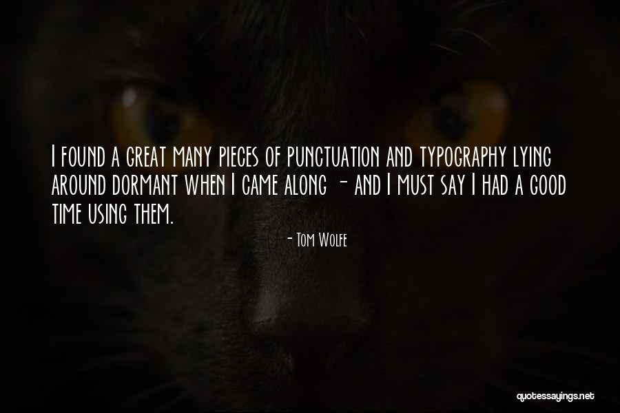 Punctuation When Using Quotes By Tom Wolfe Punctuation When Using Quotes By Tom Wolfe