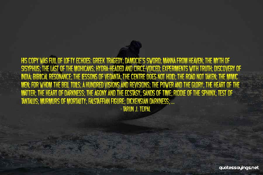 Puncture Proof Quotes By Tarun J. Tejpal Puncture Proof Quotes By Tarun J. Tejpal