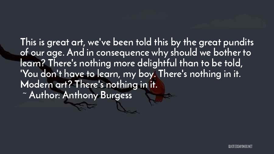 Pundits Quotes By Anthony Burgess