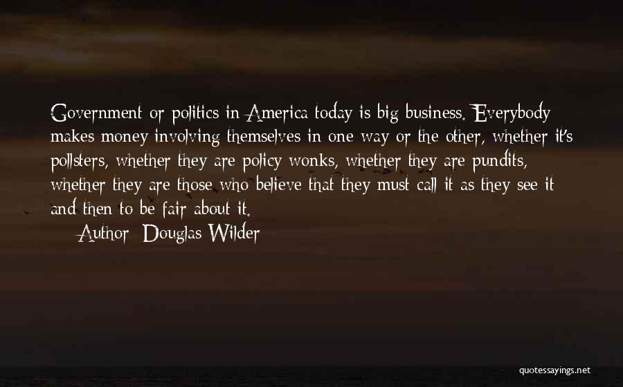 Pundits Quotes By Douglas Wilder