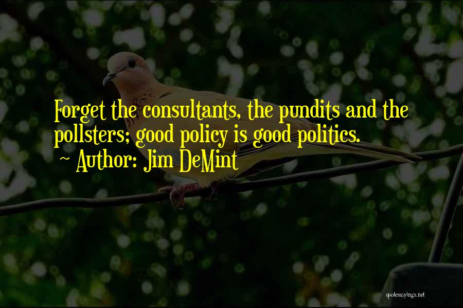 Pundits Quotes By Jim DeMint