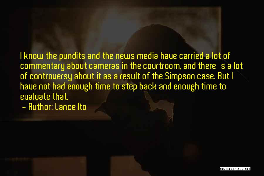 Pundits Quotes By Lance Ito