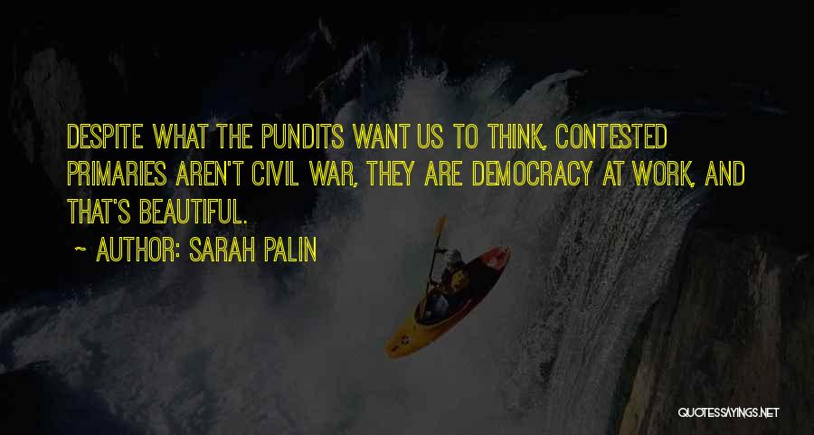 Pundits Quotes By Sarah Palin